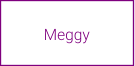 Meggy